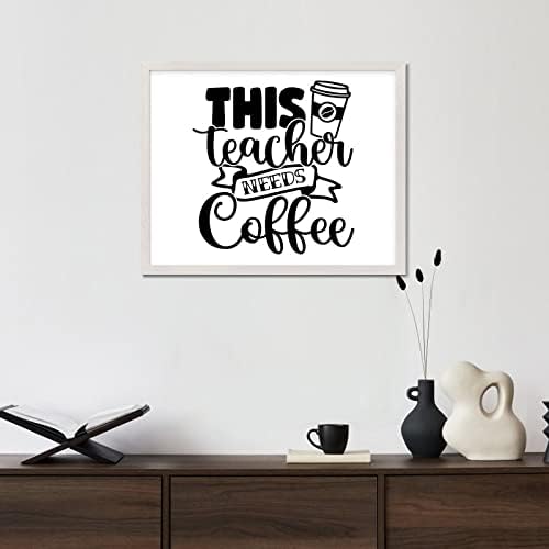 הצעת מחיר לעידוד מסגרת עץ וינטג 'אמנות קיר חיובי אומר קפה שאומר שהמורה הזה זקוק לקפה מסגרת שלט קיר מעץ